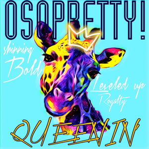 Queenin' OSOPRETTY! Tee